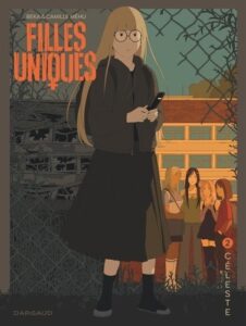 Lire la suite à propos de l’article Filles Uniques tome 2 : Céleste